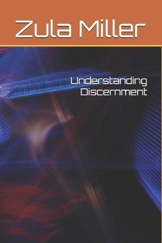Understanding Discernment