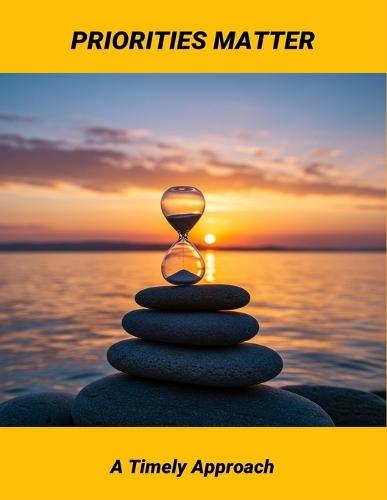 Priorities Matter: A Timely Approach