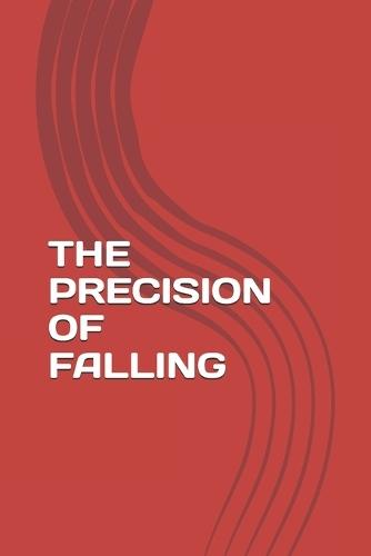 The Precision of Falling