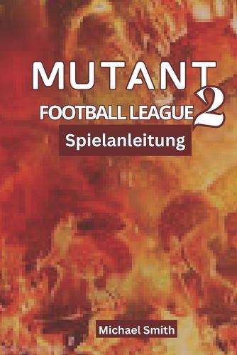 Mutant Football League 2 Spielanleitung
