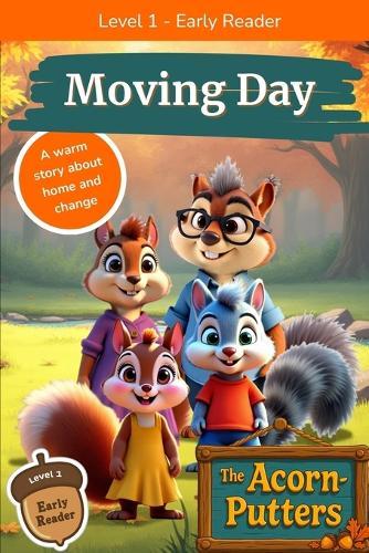 Moving Day: The Acorn-Putters
