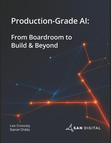 Production-Grade AI: From Boardroom to Build & Beyond