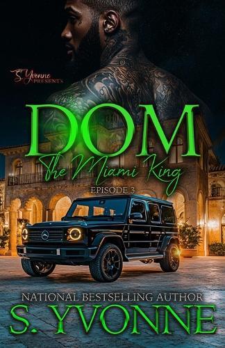 Dom: The Miami King (EP: 3)