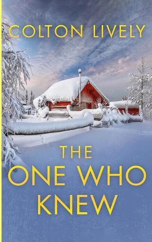 The One Who Knew: An EMP Post Apocalypse Prepper Survival Thriller