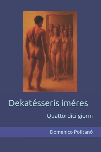 Dekatésseris iméres: Quattordici giorni