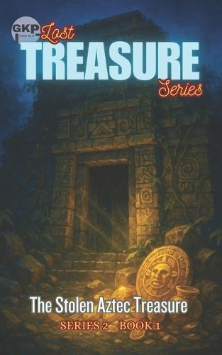 The Stolen Aztec Treasure