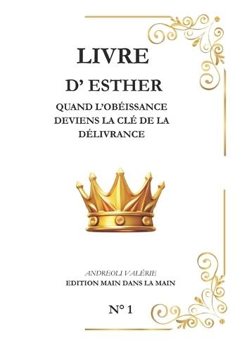 Esther: Quand l'obéissance deviens la clé de la délivrance
