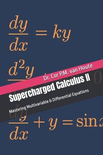 Supercharged Calculus II: Mastering Multivariable & Differential Equations