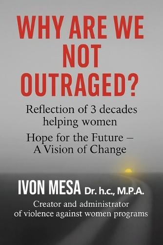 Why Are We Not Outraged?