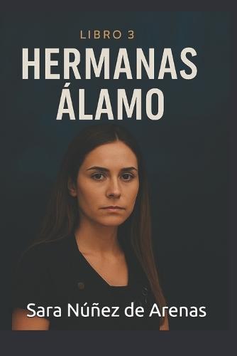 Hermanas Álamo: El Regreso de Ariana