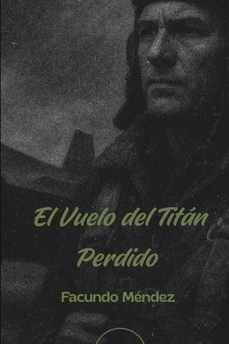 El Vuelo del titan Perdido