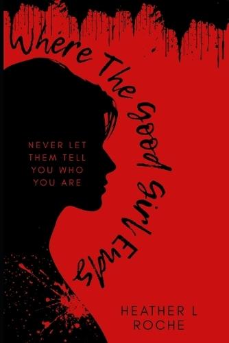 Where the Good Girl Ends