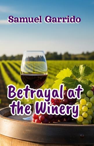 Betrayal at the Winery