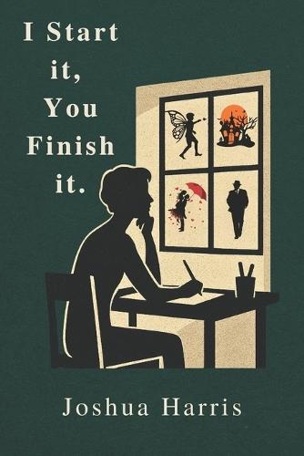 I Start it, You Finish it