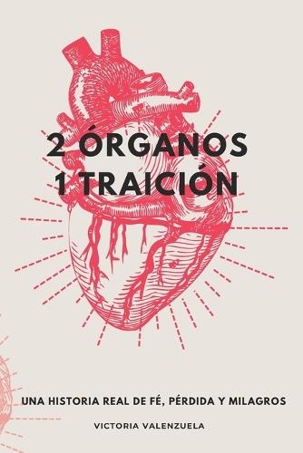 2 órganos 1 traición