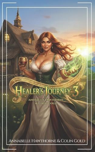 Healer's Journey 3: High Fantasy Adventure