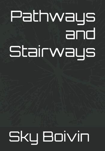 Pathways and Stairways: Photography