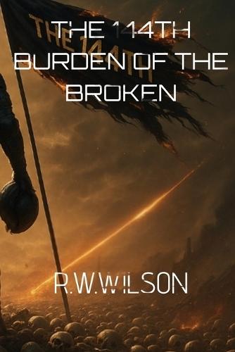 The 144TH: Burden Of The Broken