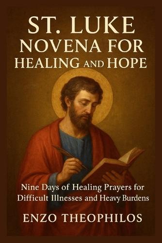 St. Luke Novena for Healing and Hope