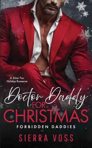 Doctor Daddy for Christmas: A Silver Fox Holiday Romance