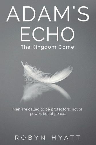 Adam's Echo: The Kingdom Come