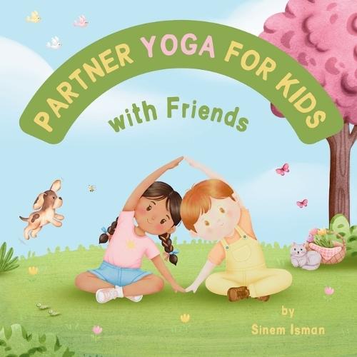 Partner Yoga For Kids with Friends