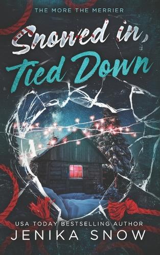 Snowed In, Tied Down: An MFMM Stalker Holiday Romance