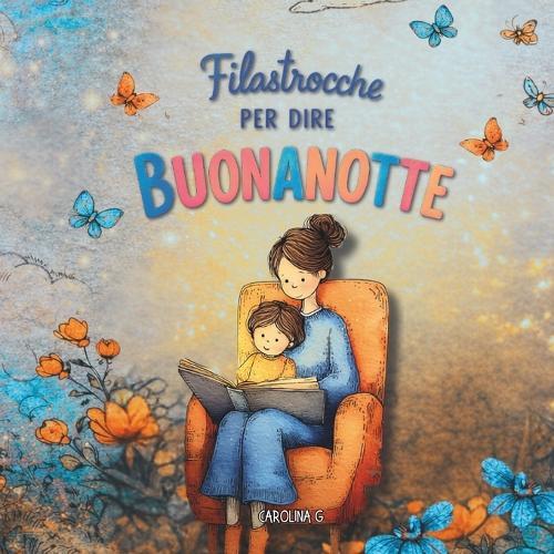 Filastrocche per dire buonanotte: 15 dolci rime per accompagnare i più piccoli nel sonno