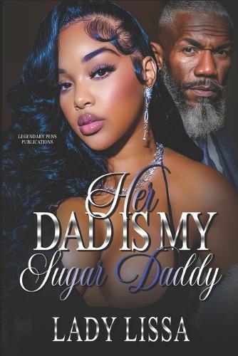 Her Dad Is My Sugar Daddy: Standalone