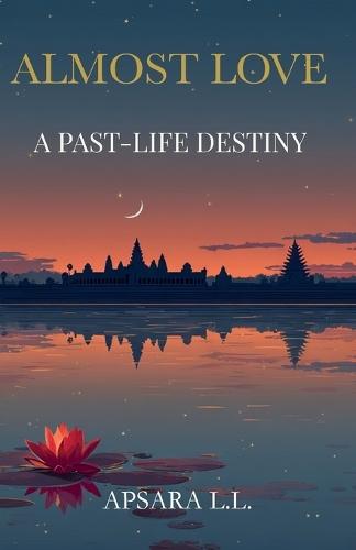 Almost Love: A Past-Life Destiny