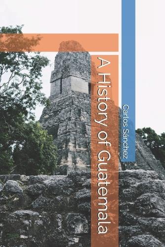 A History of Guatemala