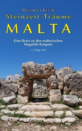 Steinzeit-Träume Malta: Eine Reise zu den maltesischen Megalith-Tempeln