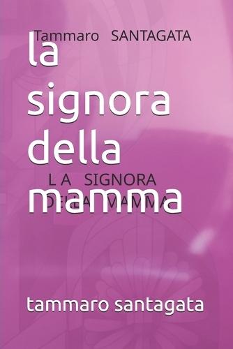 La signora della mamma