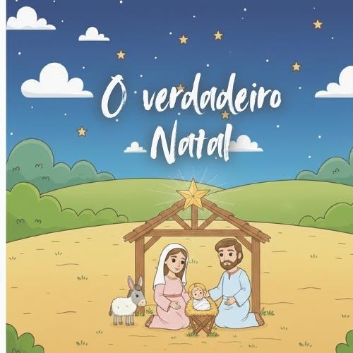 O Verdadeiro Natal