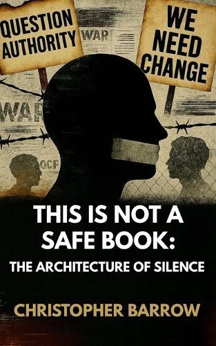 This Is Not a Safe Book: The Architecture of Silence