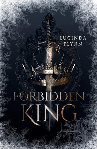 Forbidden King: Düstere Epic Fantasy Band 1
