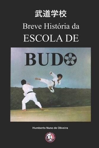 Breve História da Escola de Budo