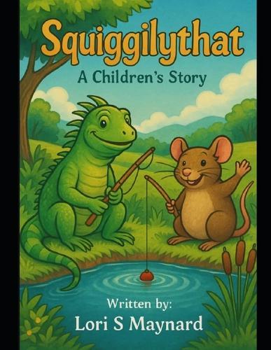 Squigglythat: A Children's Story