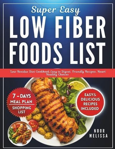 Super Easy Low Fiber Foods List