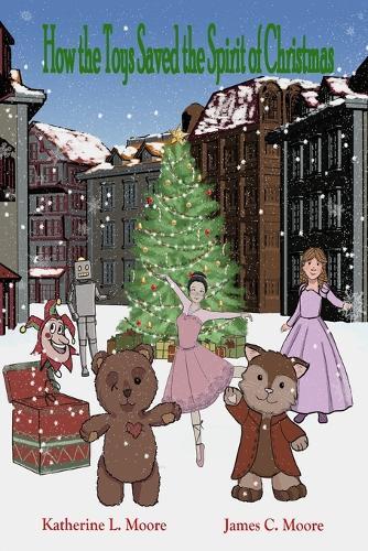 How the Toys Saved the Spirit of Christmas