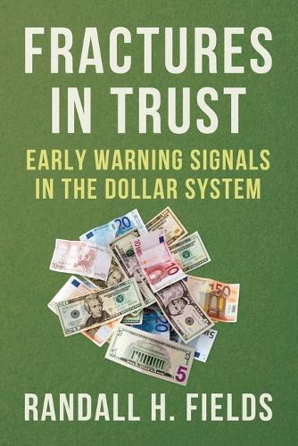 Fractures in Trust: Early Warning Signals in the Dollar System