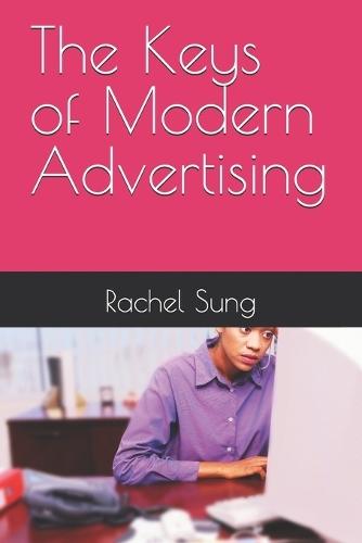 The Keys of Modern Advertising