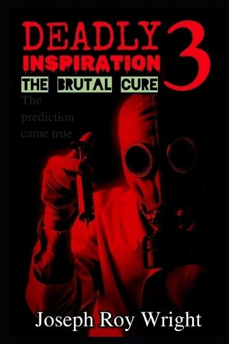Deadly Inspiration 3: The Brutal Cure