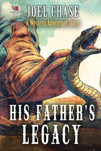 His Father's Legacy: A Classic Western Adventure
