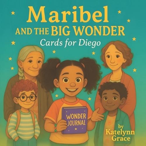 Maribel and the BIG wonder: Cards for Diego