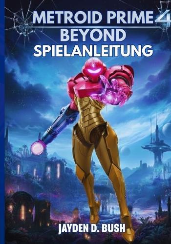 Metroid Prime 4 Beyond Spielanleitung