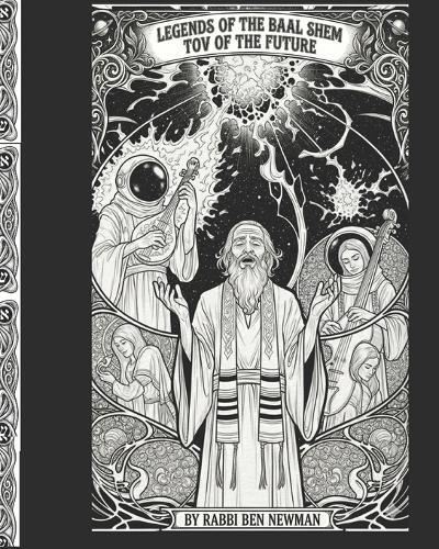 Legends of the Baal Shem Tov of the Future