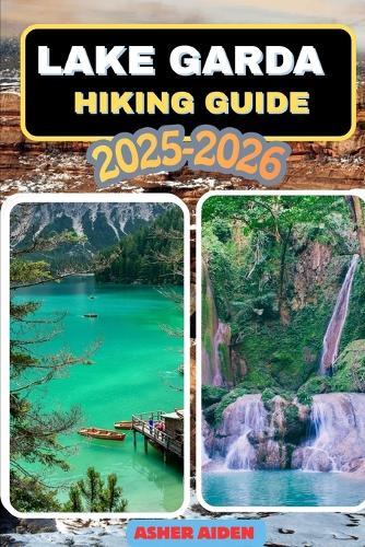 Lake Garda Hiking Guide 2025-2026
