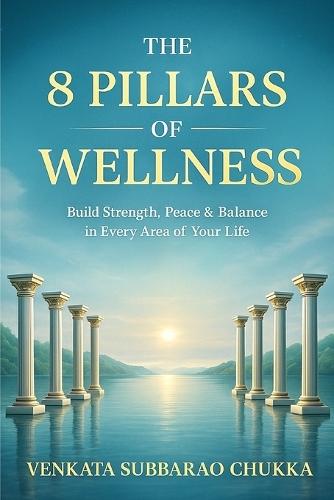 The 8 Pillars of Wellness