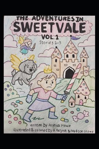 The Adventures In Sweetvale: Vol 1-5